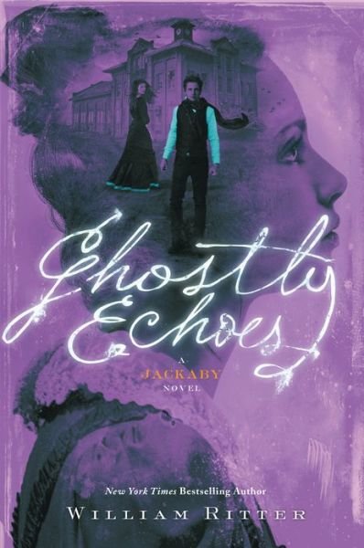 Cover for William Ritter · Ghostly Echoes: A Jackaby Novel (Pocketbok) (2017)