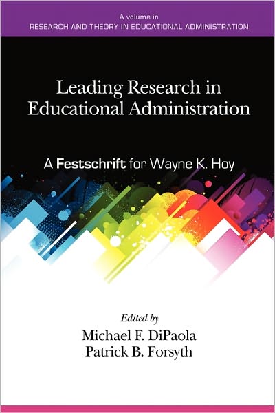 Cover for Michael Dipaola · Leading Research in Educational Administration: a Festschrift for Wayne K. Hoy (Paperback Book) (2011)
