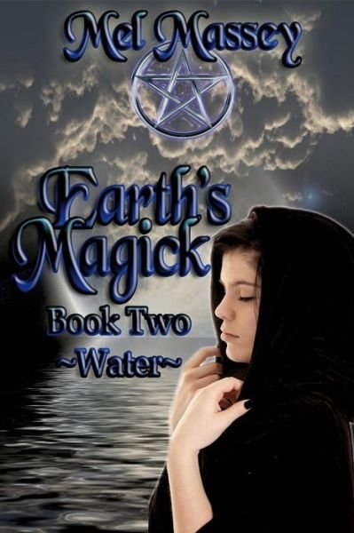 Cover for Mel Massey · Earth's Magick Book 2: Water (Volume 2) (Pocketbok) (2014)