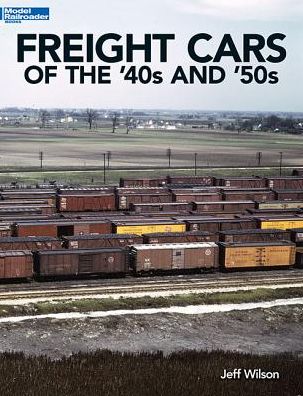 Cover for Jeff Wilson · Freight Cars of the 40s and 50s (Paperback Book) (2015)