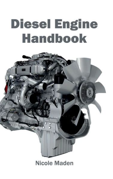 Cover for Nicole Maden · Diesel Engine Handbook (Hardcover Book) (2015)