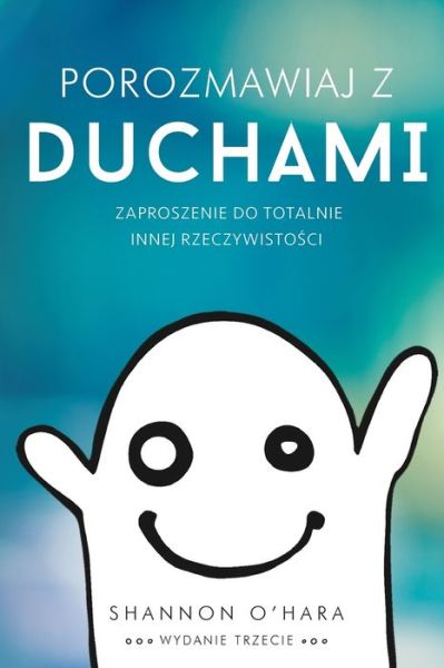 Cover for Shannon O'Hara · Porozmawiaj z Duchami - Talk to the Entities Polish (Paperback Book) (2017)