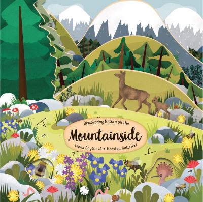 Cover for Lenka Chytilova · Discovering Nature on the Mountainside (Board book) (2021)