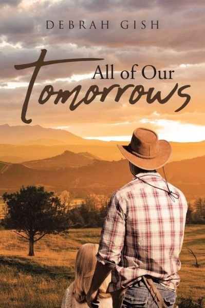 Cover for Debrah Gish · All Of Our Tomorrows (Paperback Book) (2018)