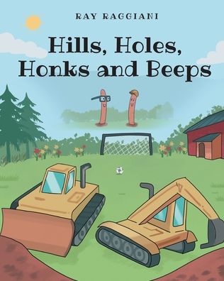 Cover for Ray Raggiani · Hills, Holes, Honks and Beeps (Paperback Book) (2022)