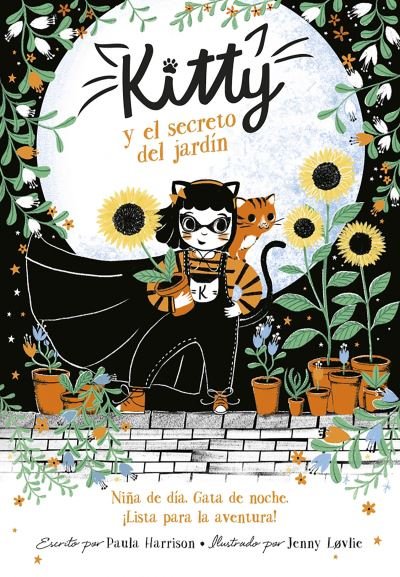 Cover for Paula Harrison · Kitty y el secreto del jardin / Kitty and the Sky Garden Adventure (Pocketbok) (2020)