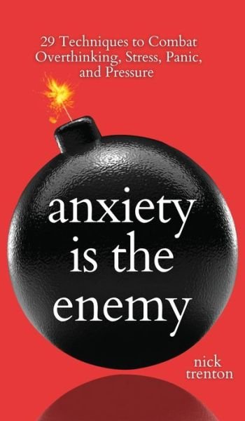 Cover for Nick Trenton · Anxiety is the Enemy (Bog) (2023)