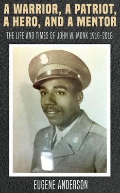 Cover for Eugene Anderson · A Warrior, a Patriot, a Hero, and a Mentor (Hardcover Book) (2021)