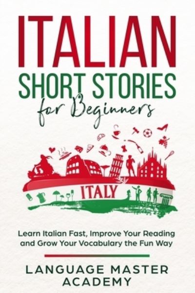 Cover for Language Master Academy · Italian Short Stories for Beginners (Taschenbuch) (2020)