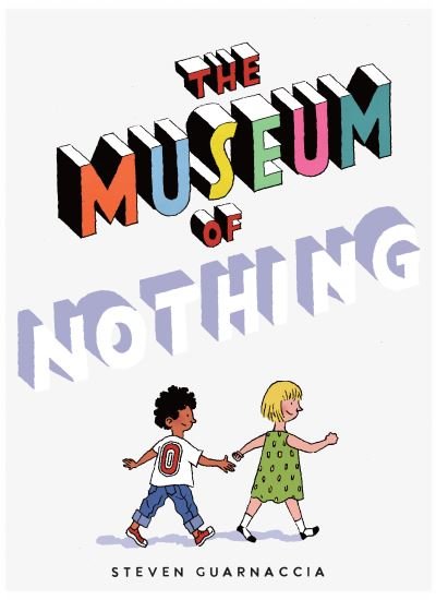 Cover for Steven Guarnaccia · The Museum of Nothing (Inbunden Bok) (2023)