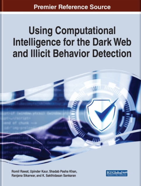 Cover for Using Computational Intelligence for the Dark Web and Illicit Behavior Detection (Hardcover Book) (2022)