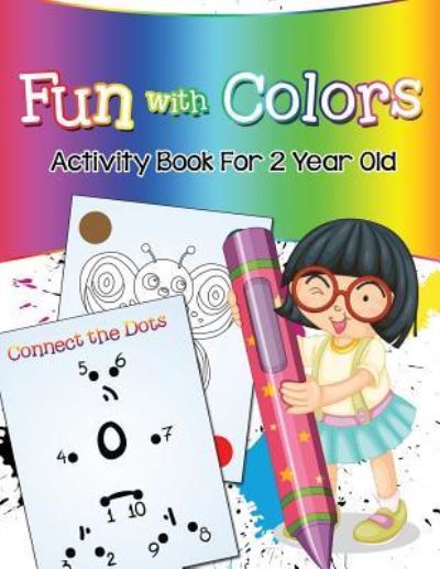 Cover for Jupiter Kids · Fun with Colors: Activity Book For 2 Year Old (Paperback Book) (2015)