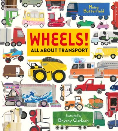 Cover for Moira Butterfield · Wheels! All about Transport (Bok) (2022)