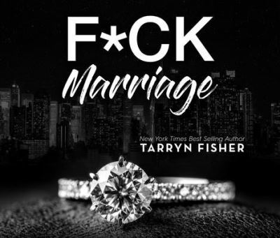 F*ck Marriage - Tarryn Fisher - Music - Dreamscape Media - 9781690582441 - February 18, 2020