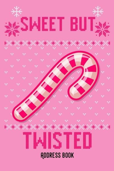 Cover for Zestya Address Books · Sweet but twisted (Paperback Book) (2019)