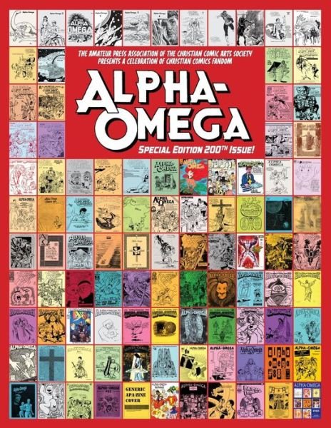 Alpha-Omega Special Edition 200th Issue - Kevin Yong - Bücher - Createspace Independent Publishing Platf - 9781719551441 - 29. Mai 2018