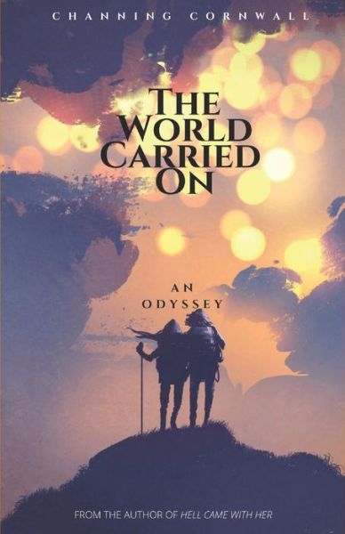 Cover for Channing Cornwall · The World Carried on (Paperback Book) (2018)