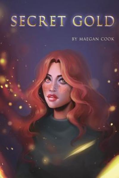 Cover for Maegan Cook · Secret Gold (Paperback Book) (2018)