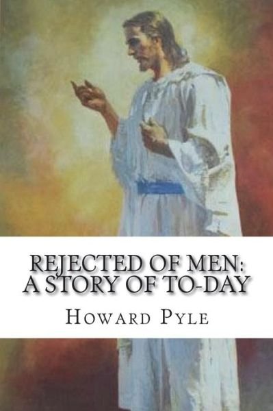 Cover for Howard Pyle · Rejected of Men (Paperback Book) (2018)
