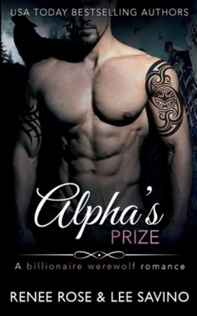 Cover for Renee Rose · Alpha's Prize: A Werewolf Romance - Bad Boy Alphas (Paperback Book) (2020)