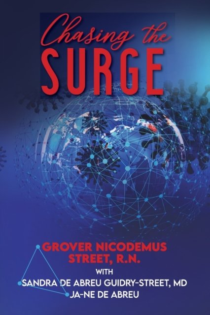 Cover for Grover Nicodemus Street · Chasing the Surge (Pocketbok) (2021)