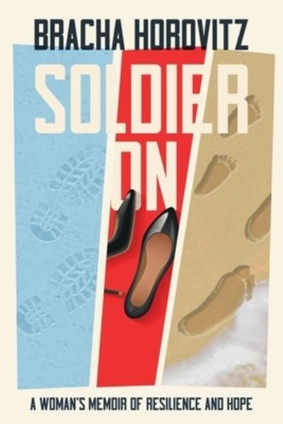 Cover for Bracha Horovitz · Soldier On (Book) (2022)