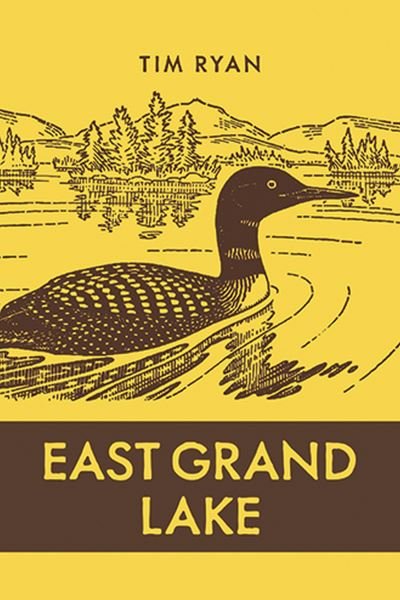 Cover for Tim Ryan · East Grand Lake (Book) (2023)