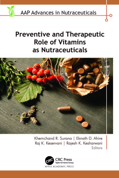 Cover for Preventive and Therapeutic Role of Vitamins as Nutraceuticals - AAP Advances in Nutraceuticals (Hardcover Book) (2024)