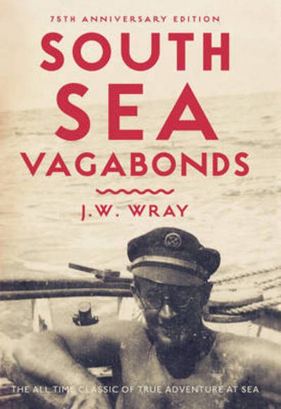 Cover for John Wray · South Sea Vagabonds (Hardcover Book) (2014)