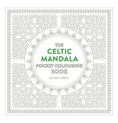 Cover for Lisa Tenzin-Dolma · Celtic Mandala Pocket Coloring Book: 26 Inspiring Designs for Mindful Meditation and Coloring (Paperback Book) (2016)