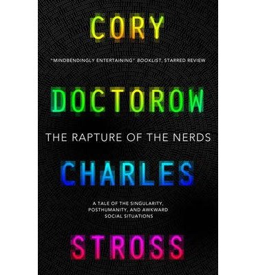 Cover for Cory Doctorow · The Rapture of the Nerds (Paperback Bog) (2013)