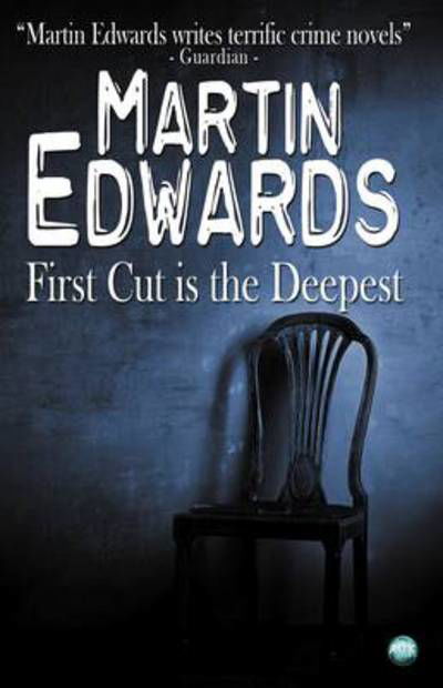 Cover for Martin Edwards · First Cut is the Deepest (Taschenbuch) (2012)