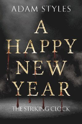 Cover for Adam Styles · A Happy New Year - The Striking Clock (Paperback Book) (2025)