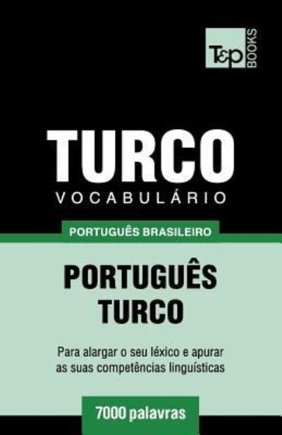 Cover for Andrey Taranov · Vocabulário Português Brasileiro-Turco - 7000 palavras (Pocketbok) (2018)