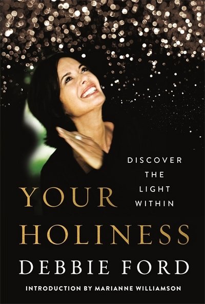 Cover for Debbie Ford · Your Holiness: Discover the Light Within (Paperback Bog) (2018)
