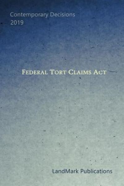 Cover for Landmark Publications · Federal Tort Claims ACT (Paperback Book) (2019)