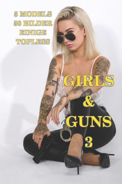 Cover for Ssg Media · Girls and Guns 3 (Bok) (2019)