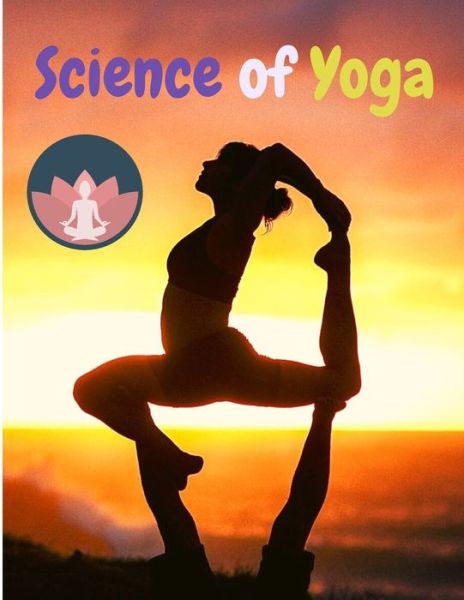 Cover for Exotic Publisher · Science of Yoga (Paperback Book) (2024)