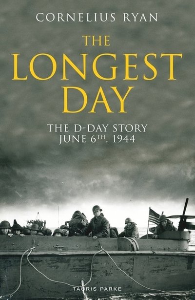 Cover for Cornelius Ryan · The Longest Day: The D-Day Story, June 6th, 1944 (Paperback Book) (2019)