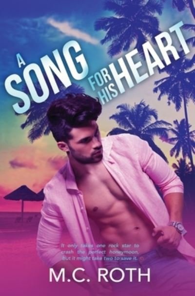 Cover for M C Roth · A Song for His Heart (Taschenbuch) (2021)