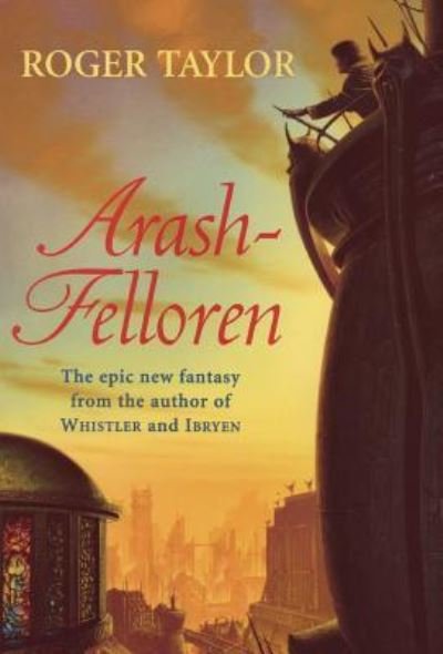 Cover for Roger Taylor · Arash-Felloren (Innbunden bok) (2018)