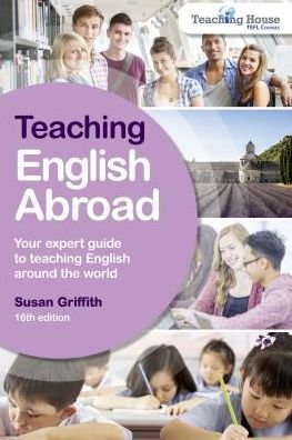 Cover for Susan Griffith · Teaching English Abroad (Taschenbuch) [16 Revised edition] (2017)