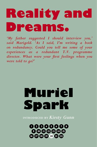 Cover for Muriel Spark · Reality and Dreams - The Collected Muriel Spark Novels (Hardcover Book) [Centenary edition] (2018)