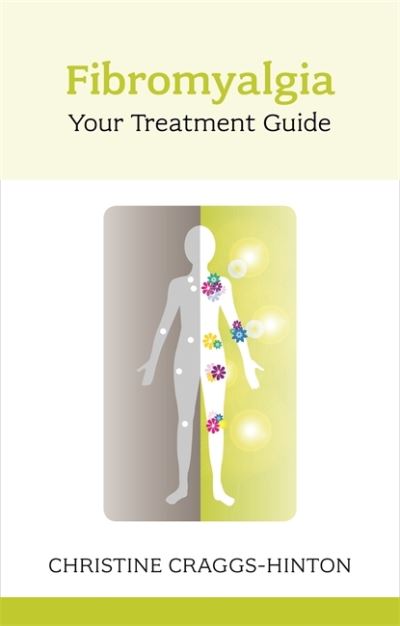 Cover for Christine Craggs-Hinton · Fibromyalgia: Your Treatment Guide (Paperback Book) (2013)