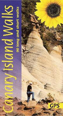Canary Islands Sunflower Walking Guide: 90 long and short walks - Noel Rochford - Books - Sunflower Books - 9781856915441 - March 15, 2022