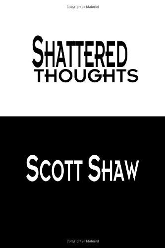 Cover for Scott Shaw · Shattered Thoughts (Pocketbok) (2007)