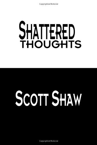Cover for Scott Shaw · Shattered Thoughts (Pocketbok) (2007)