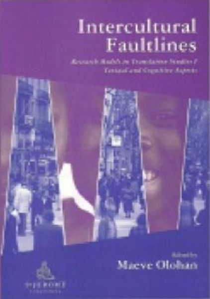 Cover for Olohan, Maeve (University of Manchester, UK) · Intercultural Faultlines: Research Models in Translation Studies: v. 1: Textual and Cognitive Aspects (Pocketbok) (2000)