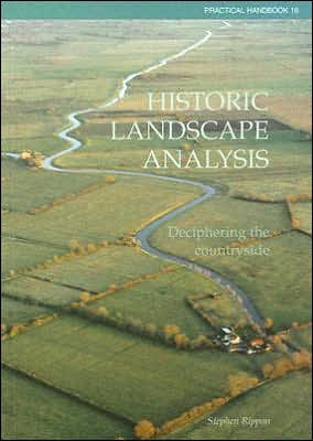 Cover for Stephen Rippon · Historic Landscape Analysis: Deciphering the Countryside - CBA Practical Handbook (Pocketbok) (2004)