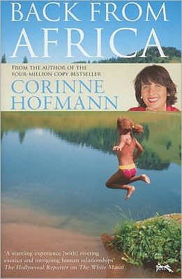 Back from Africa - Corinne Hofmann - Livres - Quercus Publishing - 9781905147441 - 30 juillet 2024